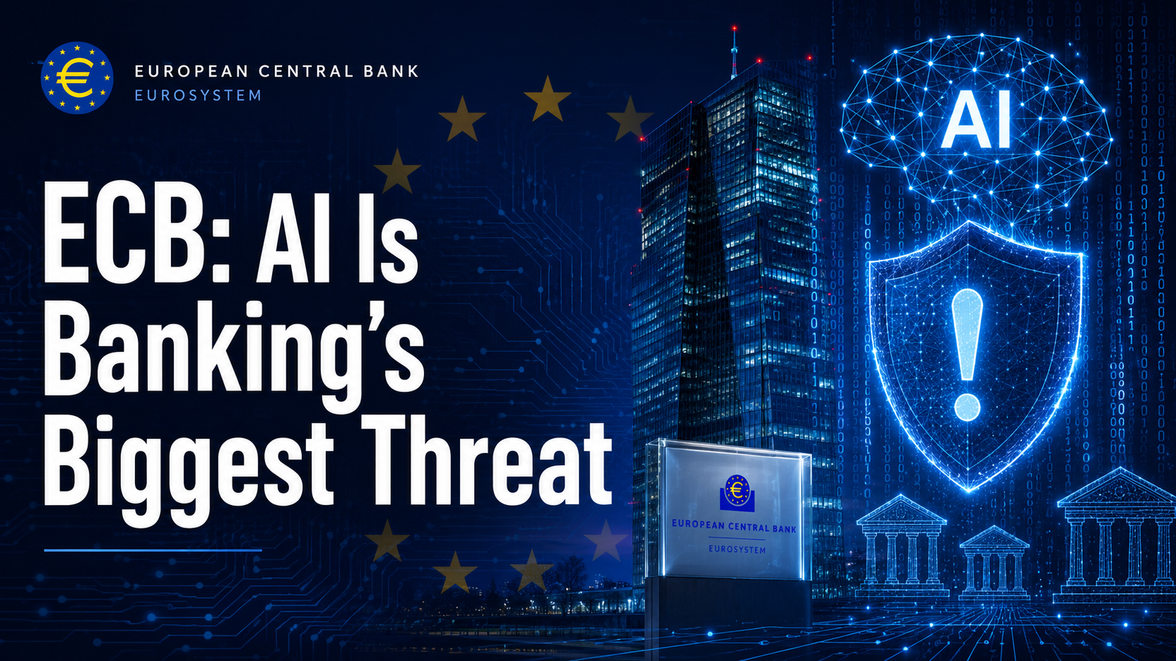 ECB AI cyber threat warning for European banks 2026