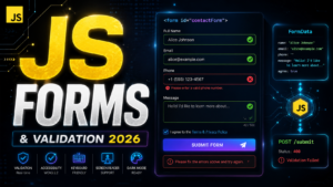JavaScript Form Handling and Validation Tutorial 2026